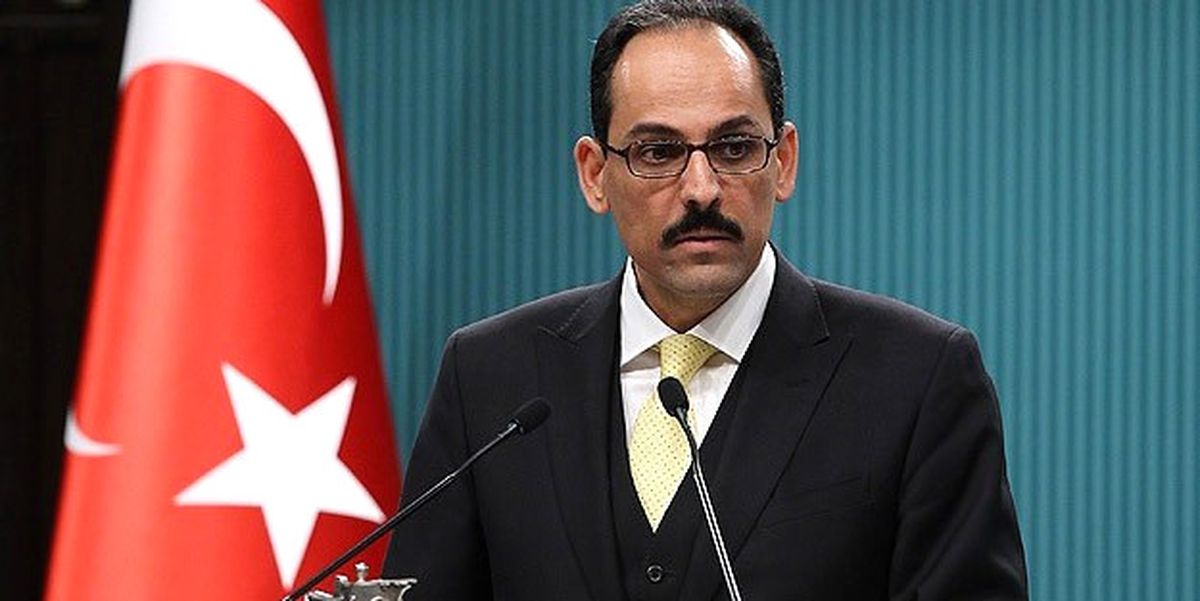 Cumhurbaşkanlığı Sözcüsü Kalın: (1)