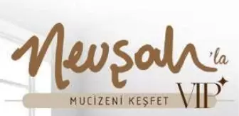 Nevşah'la Mucizeni Keşfet