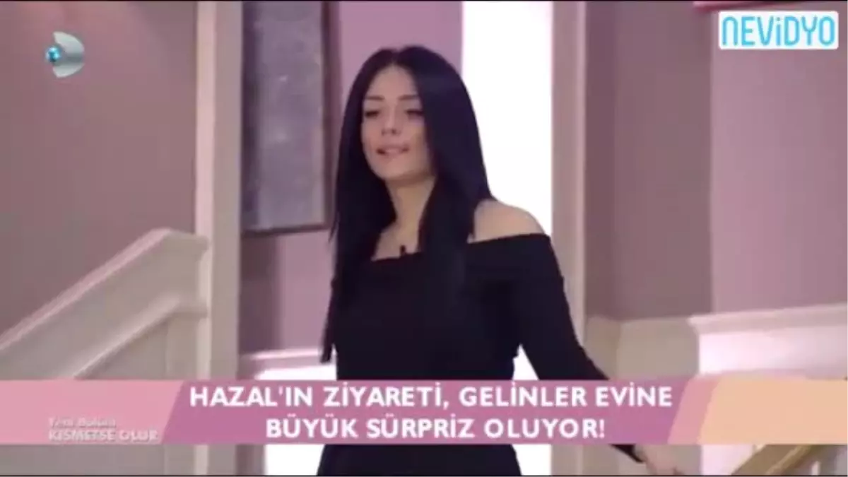 Hazal\'ın Ziyareti Büyük Süpriz Oluyor