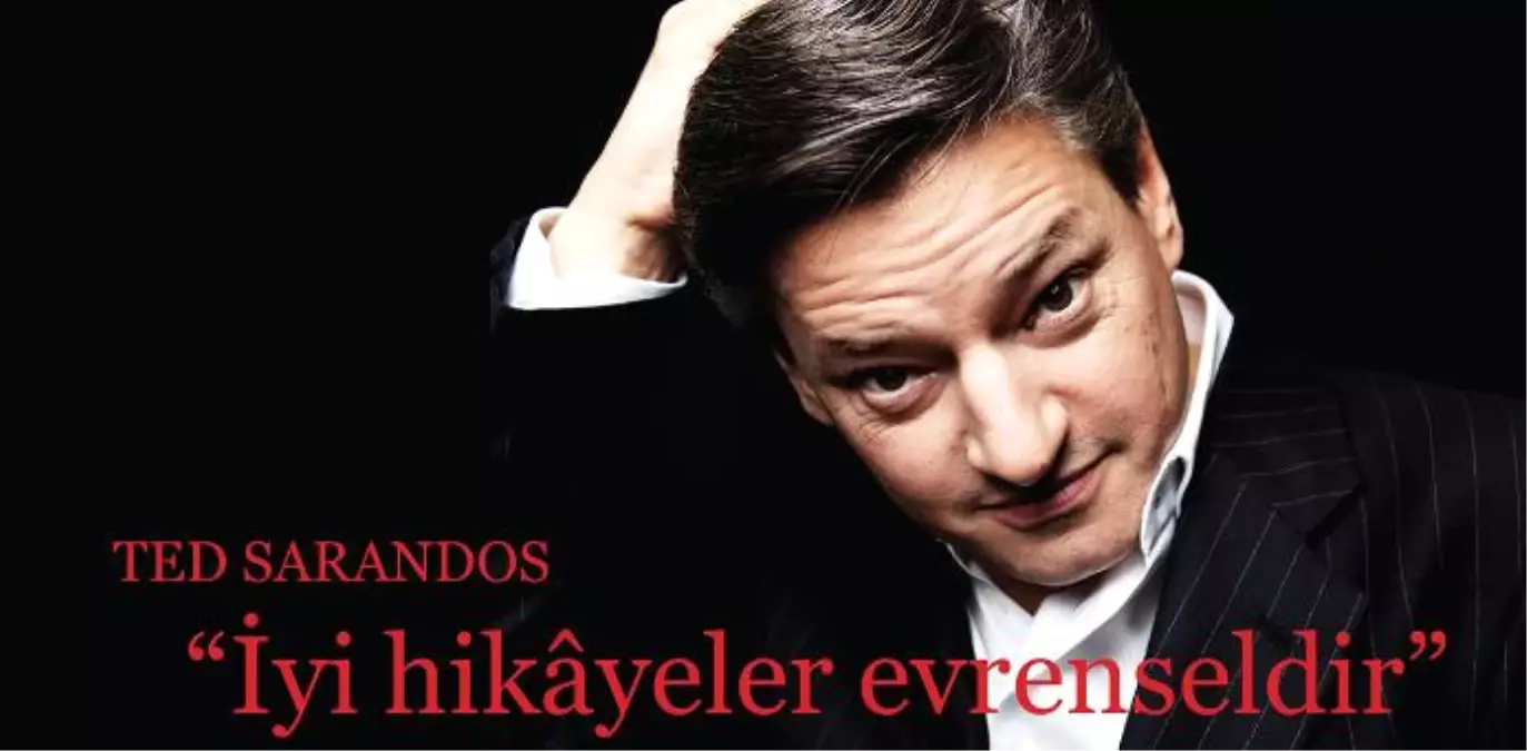 "İyi Hikâyeler Evrenseldir"