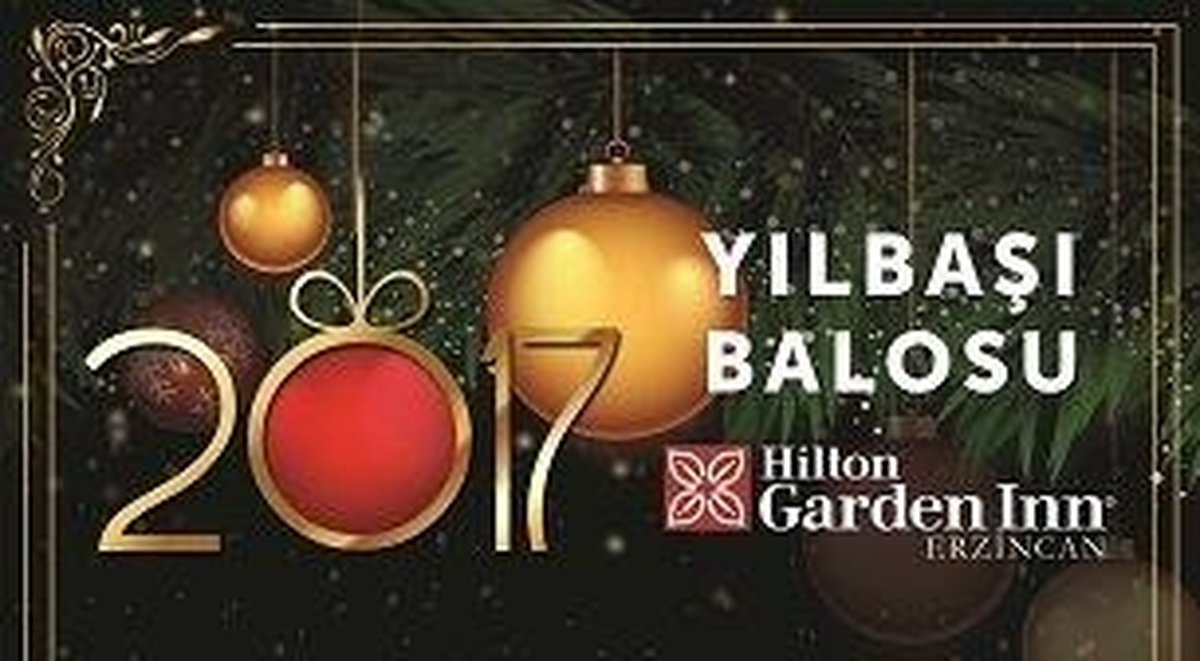 Hilton Garden Inn Erzincan Yılbaşı Balosu