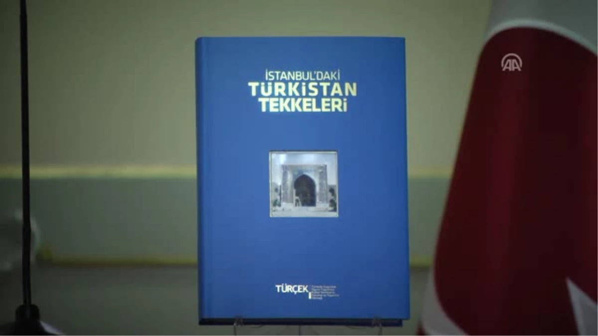 Istanbul\'daki Türkistan Tekkeleri" Kitabı Tanıtıldı - Istanbul