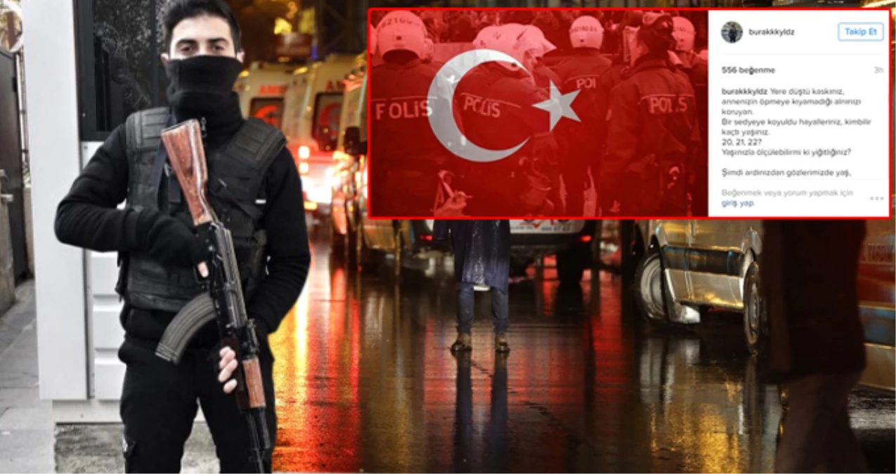 Şehit Polisin Beşiktaş Saldırısıyla İlgili Paylaşımı Yürek Dağladı