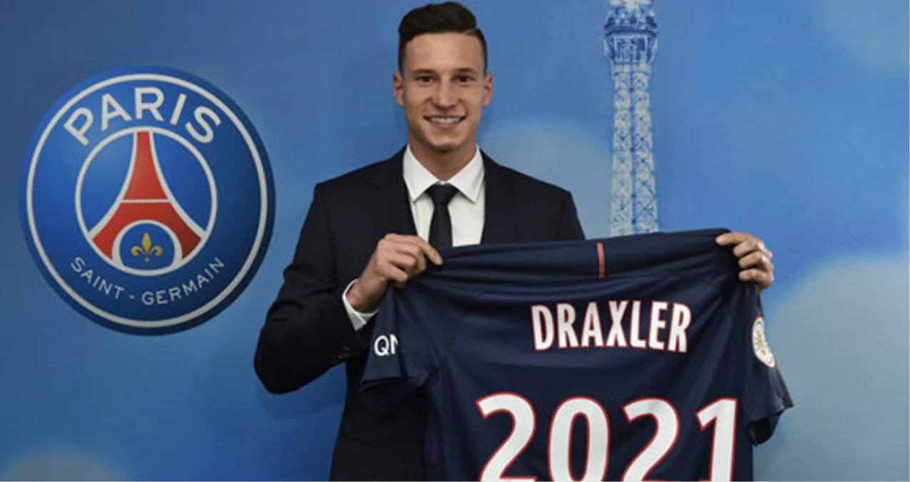 Fransız Ekibi Paris Saint-Germain, Julian Draxler\'in Transferini Duyurdu