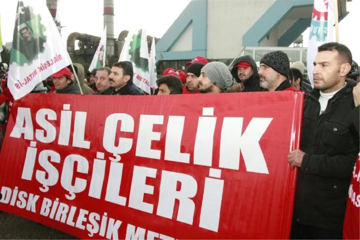 Asil Çelik İşçileri Greve Gidiyor