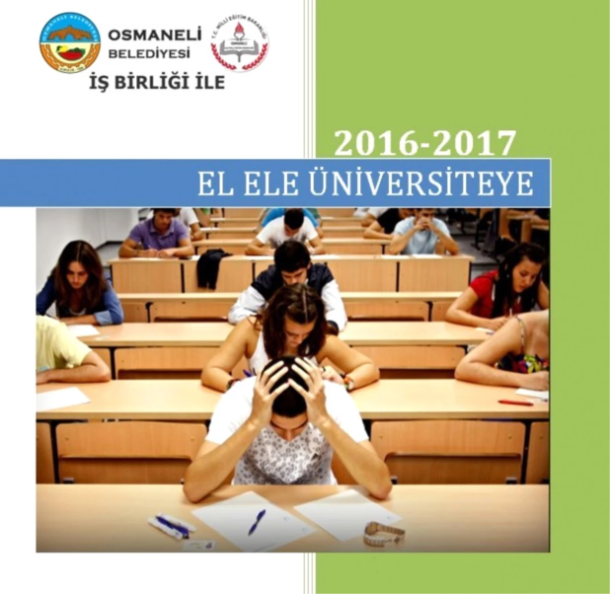 İlçe Milli Eğitim Müdürlüğü ve Osmaneli Belediyesi İş Birliği ile \'El Ele Üniversiteye\' Projesi
