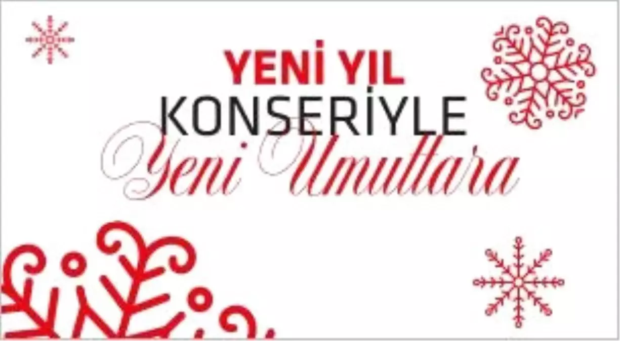 Yeni Yıl Konseriyle, Yeni Umutlara