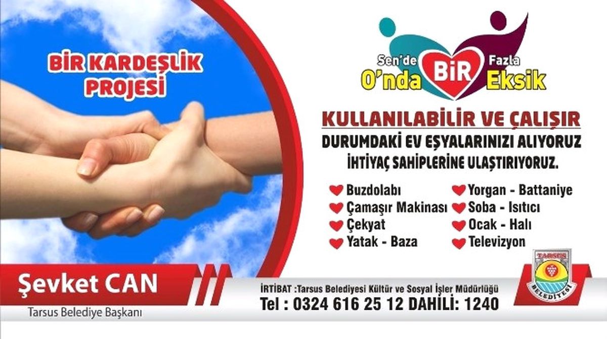 Tarsus\'ta "Sende Bir Fazla, Onda Bir Eksik" Kardeşlik Projesi