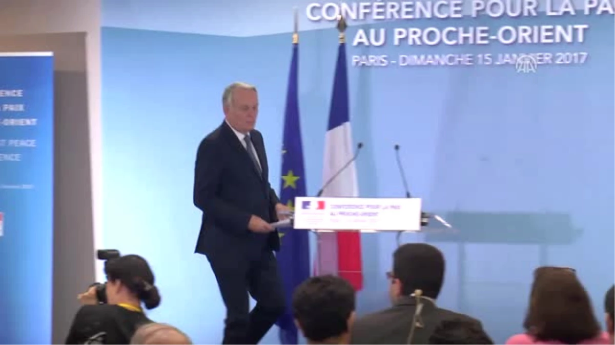 Paris\'te Ortadoğu Barış Konferansı - Fransa Dışişleri Bakanı Ayrault