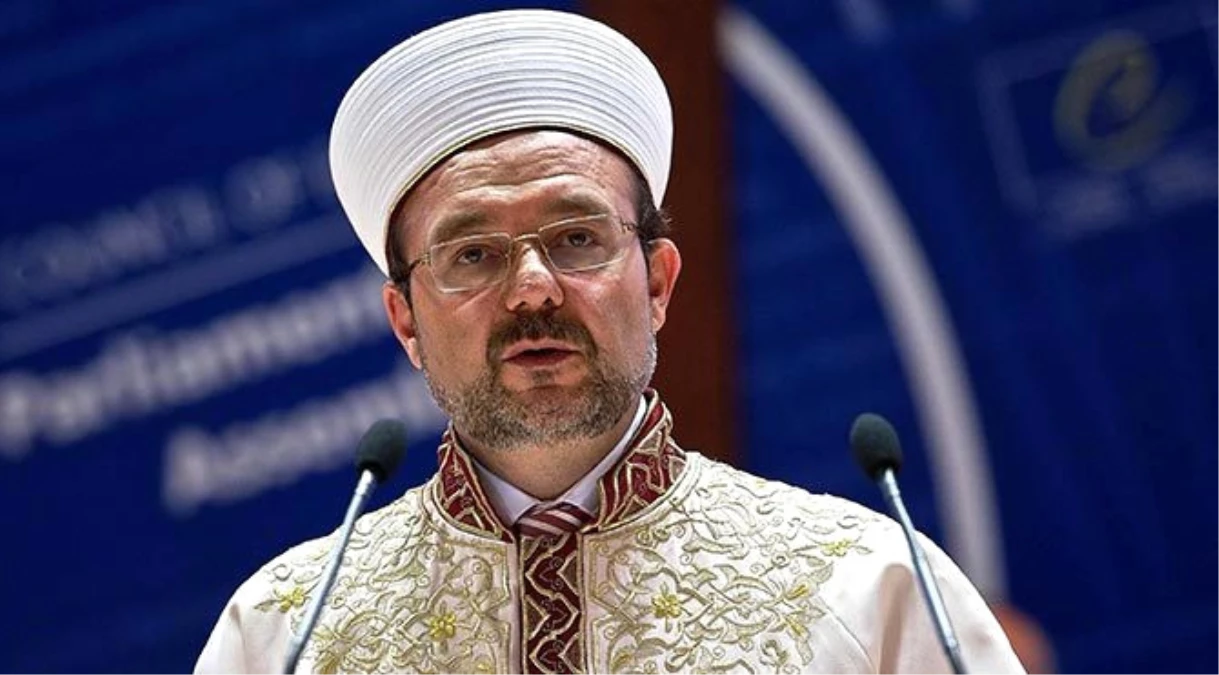 Diyanet İşler Başkanı Görmez: (1)