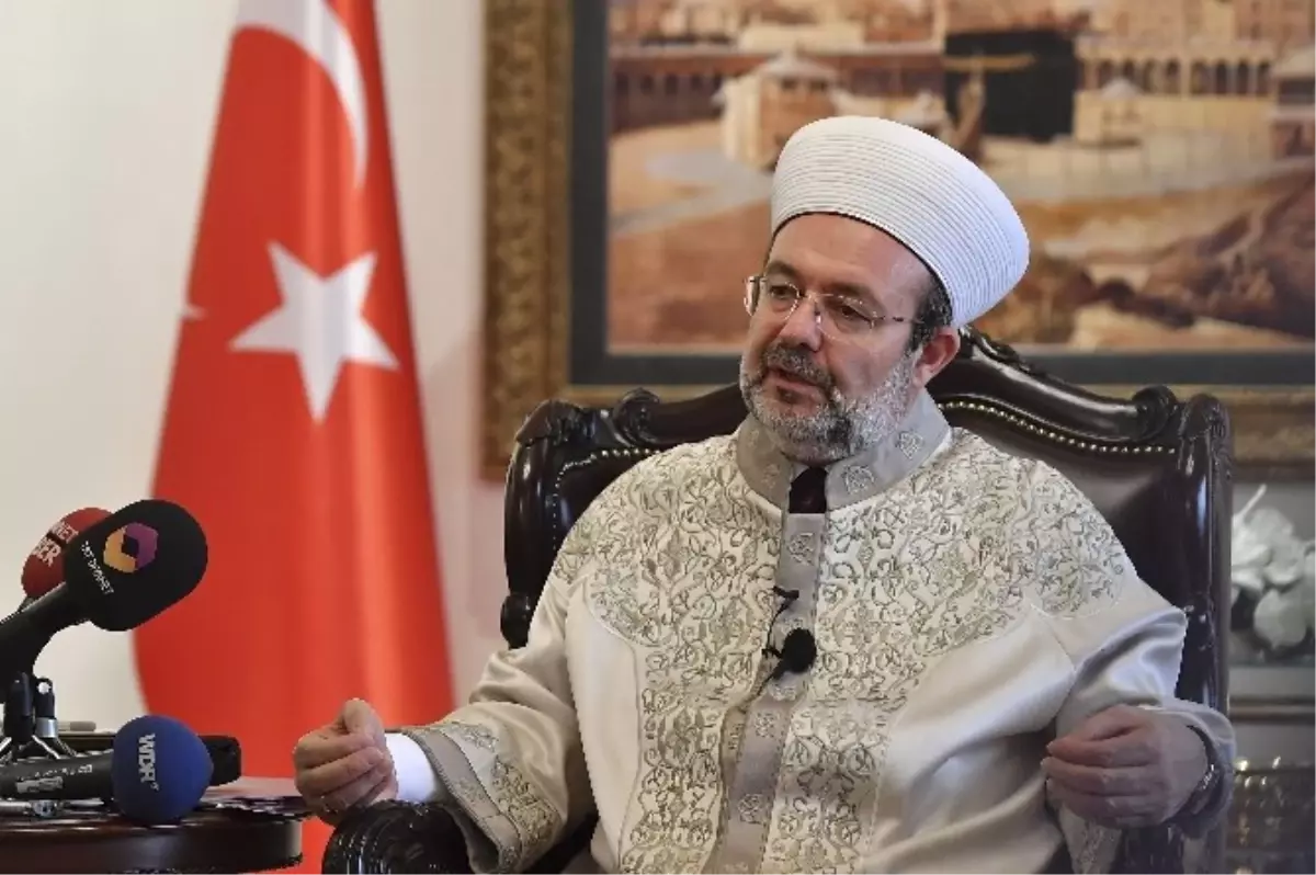 Diyanet İşleri Başkanı Görmez, Alman Medyasına Konuştu