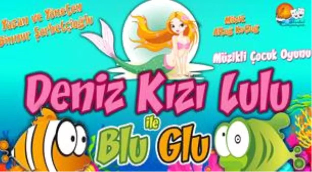 Deniz Kızı Lulu ile Blu Glu