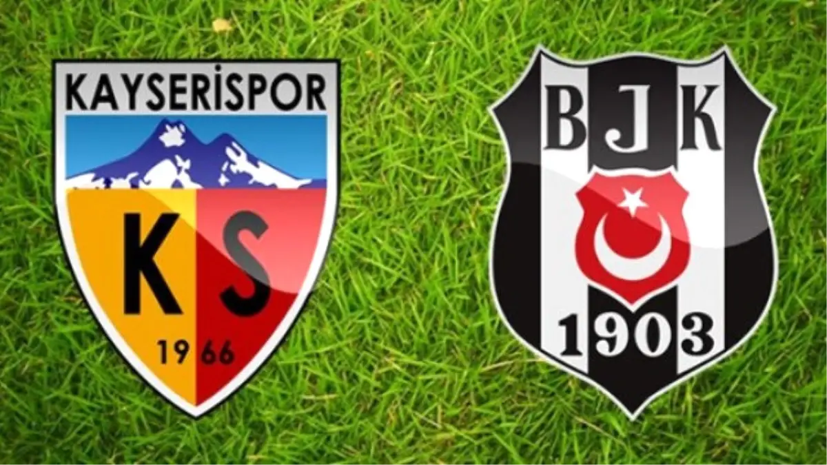 Kayserispor-Beşiktaş Maçının Bilet Fiyatları Belli Oldu