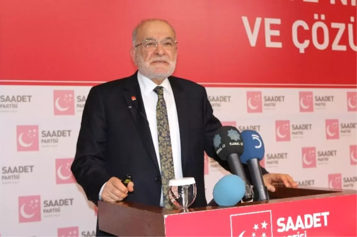 Saadet Partisi Genel Başkanı Karamollaoğlu Açıklaması