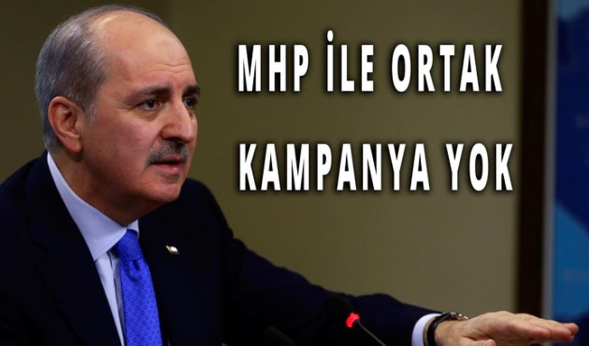 Ortak Kampanya Yok"