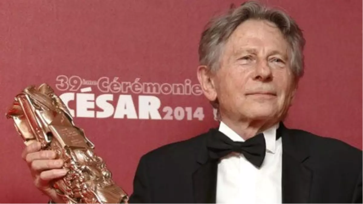 Roman Polanski Cesar Sinema Ödülleri\'nden Çekildi