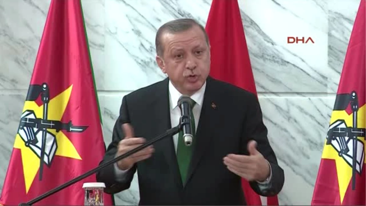 Erdoğan: Mozambik\'e Fethullahçı Terör Örgütü Konusunda Uyarıda Bulunarak Mücadelede Desteklerini...