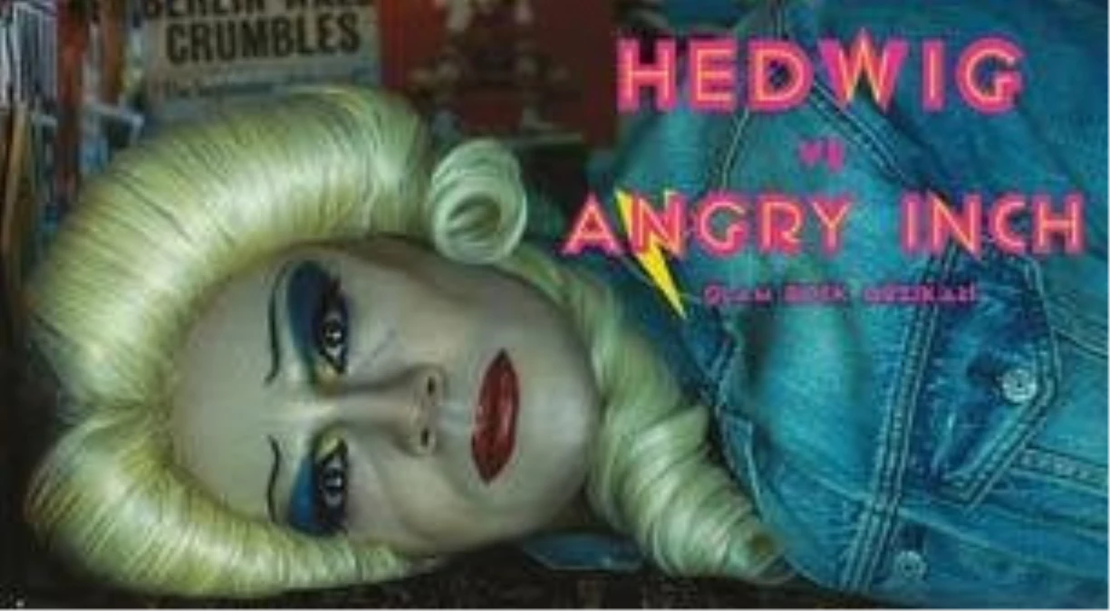 Hedwig ve Angry İnch Glam Rock Müzikali