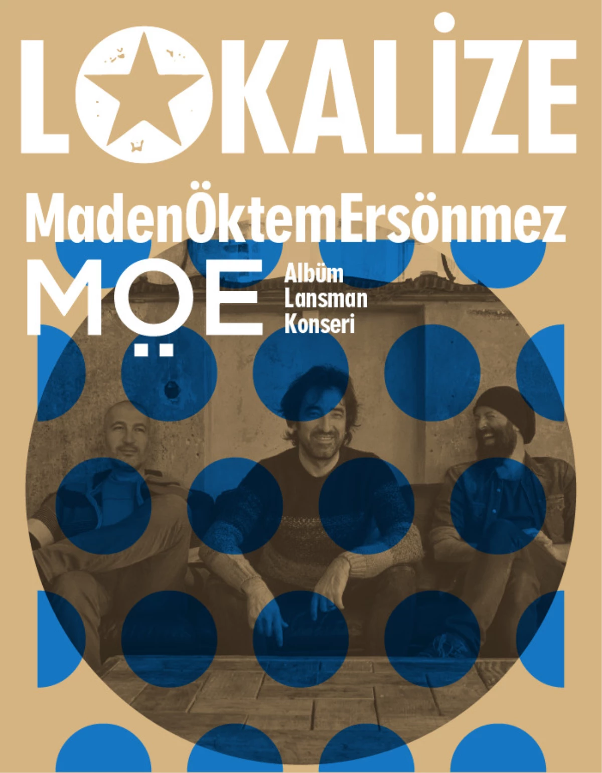 Lokalize: Madenöktemersönmez "Möe" Albüm Lansman Konseri