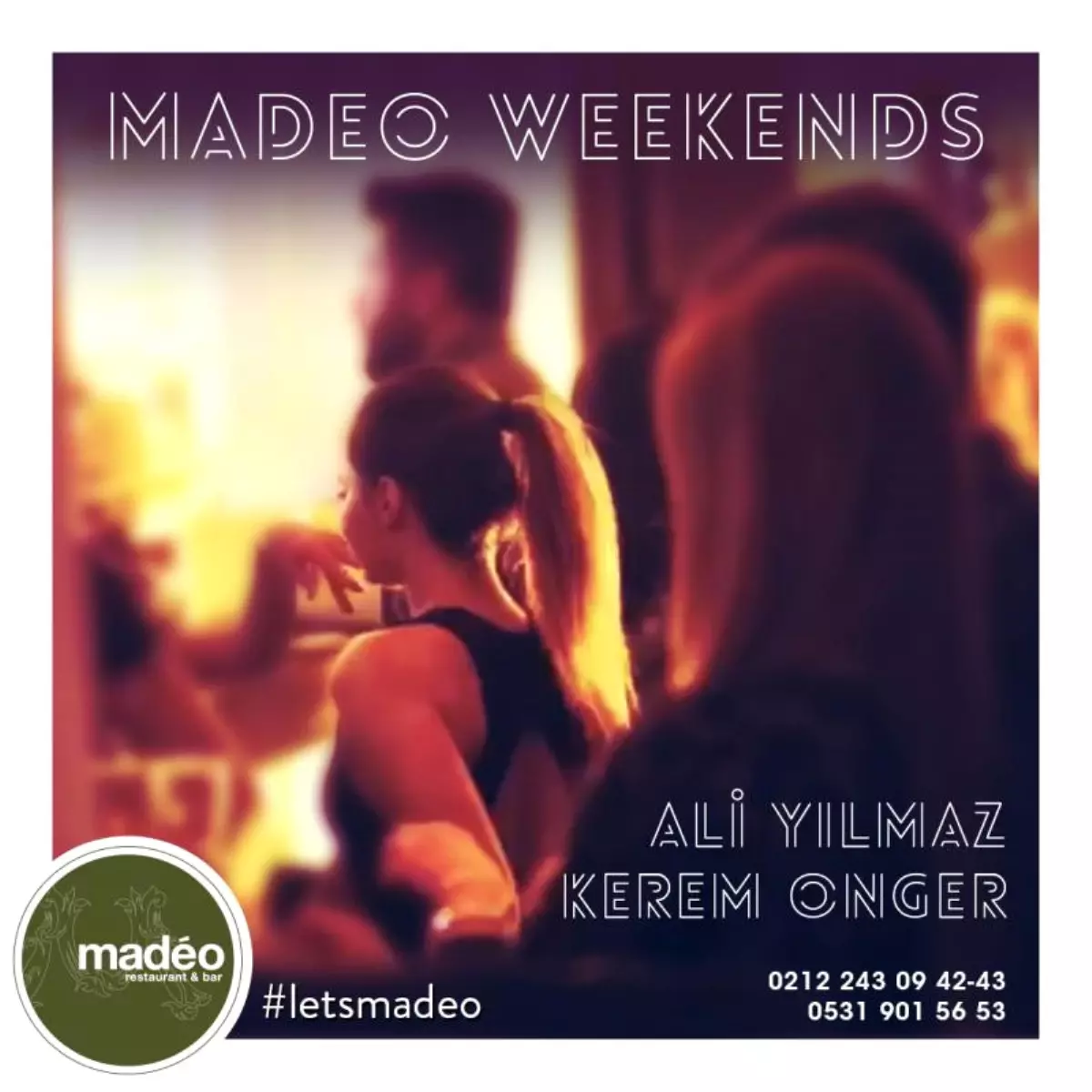 Madeo Weekends @ Madeo Karaköy