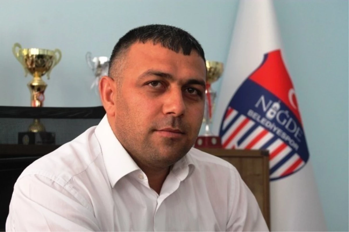 Niğde Belediyespor Kulüp Başkanı Yakup Yerlikaya;