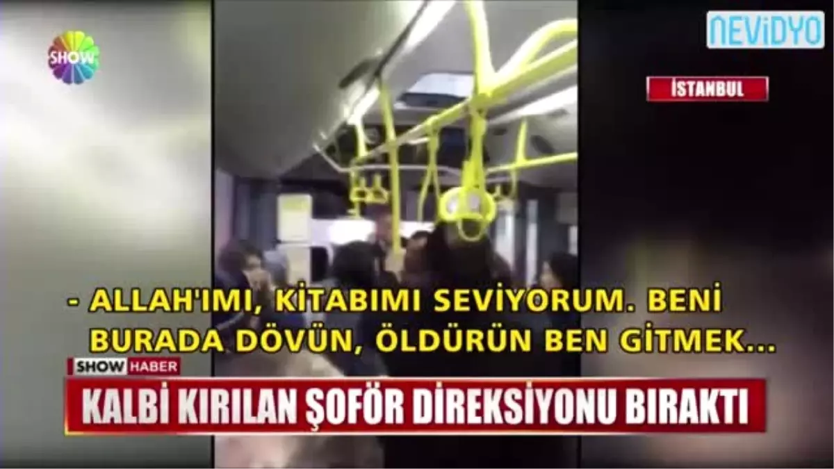 Yolculara Alınan Otobüs Şoförü, Yolcuları İndirdi