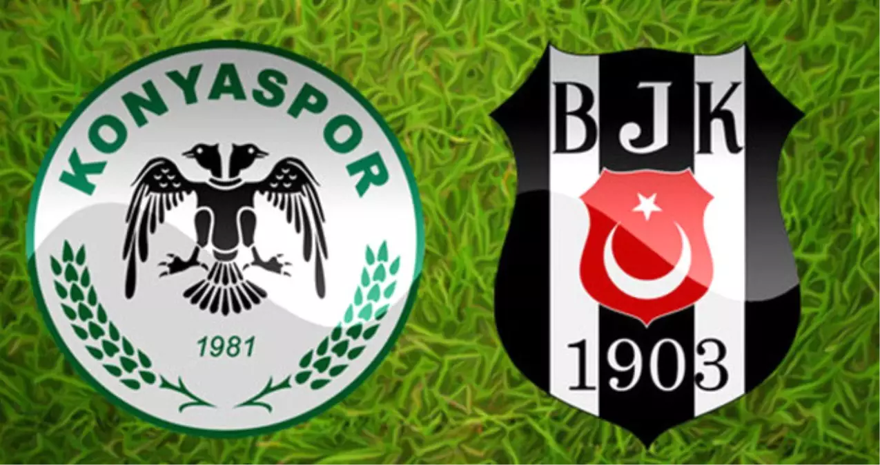 Beşiktaş ile Atiker Konyaspor 32. Maça Çıkıyor