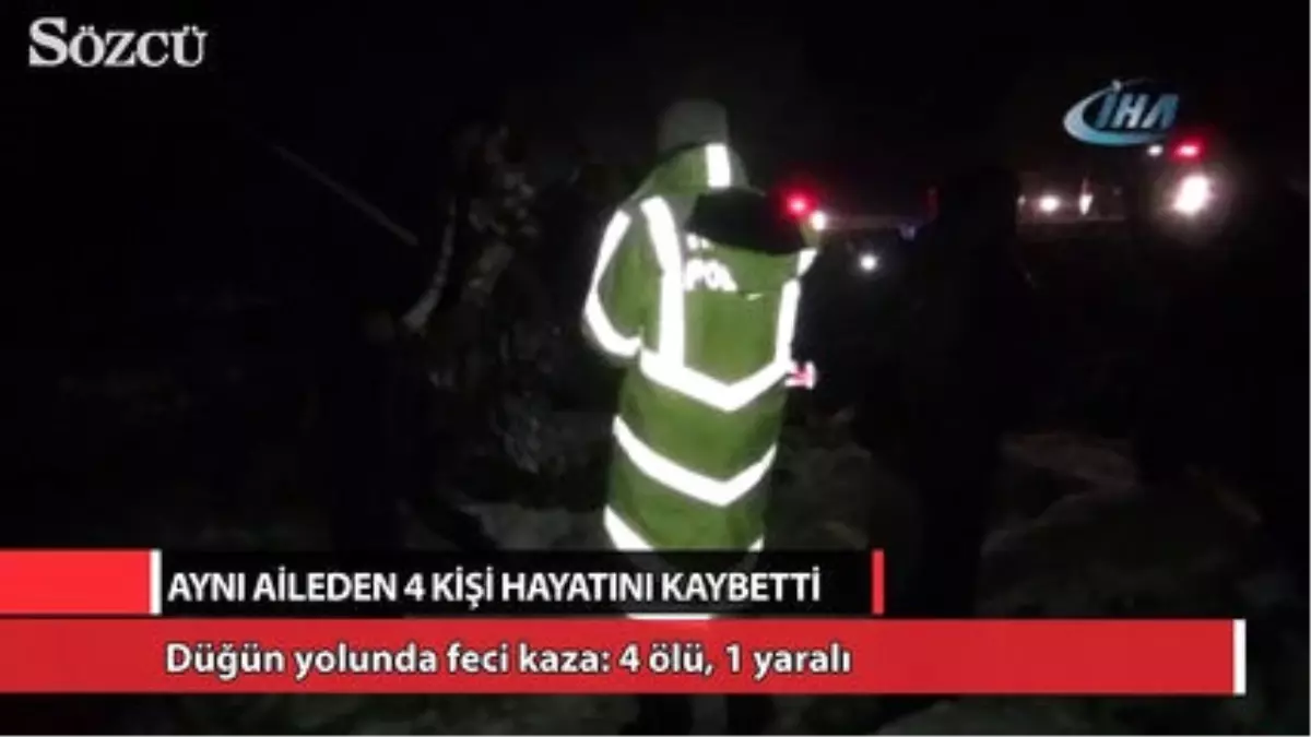 Düğün Yolunda Feci Kaza: 4 Ölü, 1 Yaralı