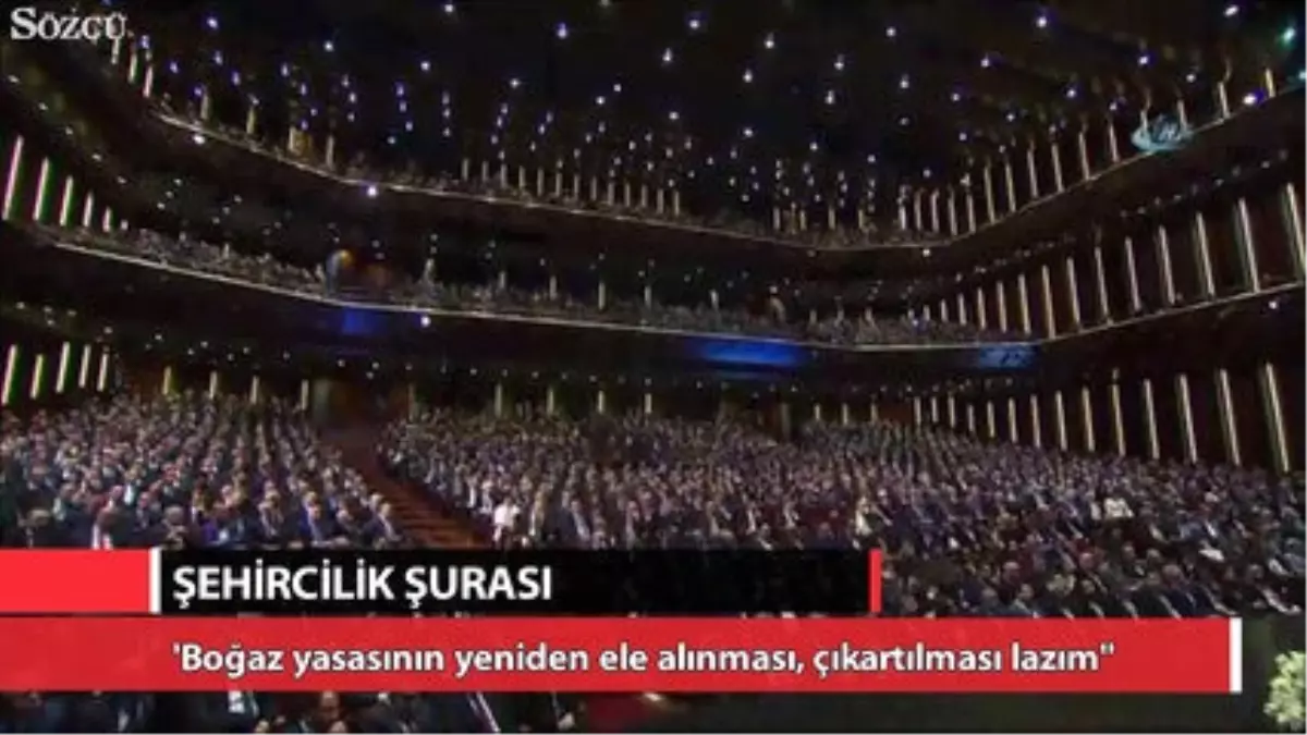 Erdoğan \'Boğaz Yasasının Yeniden Ele Alınması, Çıkartılması Lazım\'