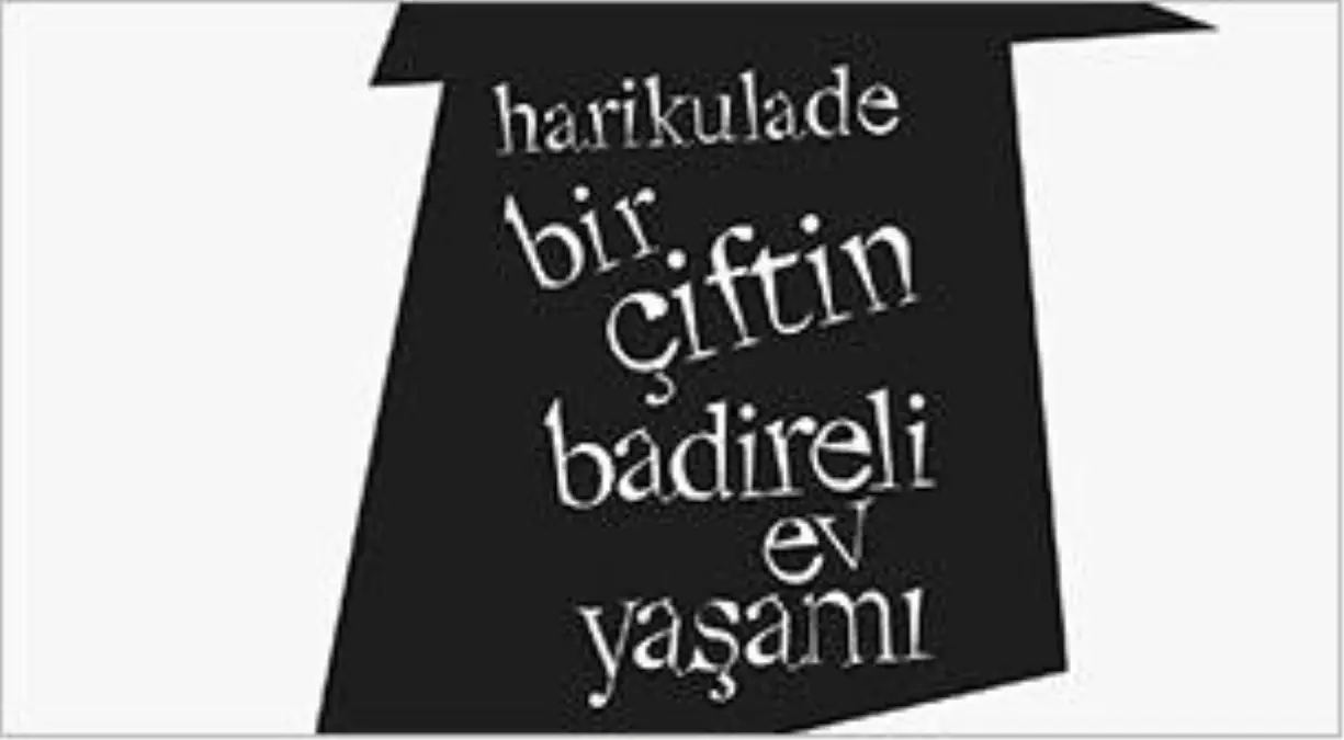 Harikulade Bir Çiftin Badireli Ev Yaşamı - Clout Theatre