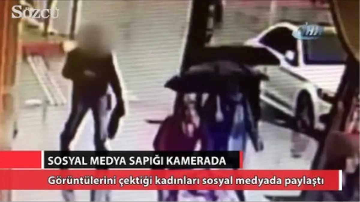 Sosyal Medya Sapığı Kamerada