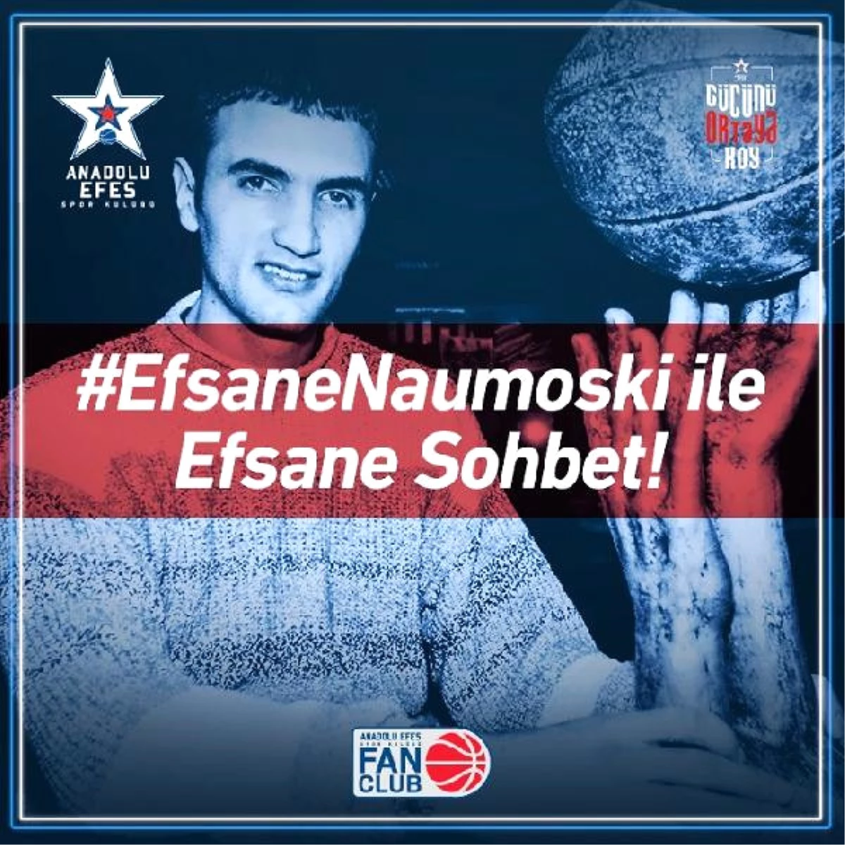 Efsane Oyuncu Naumoski Anadolu Efes Taraftarları ile Buluşacak