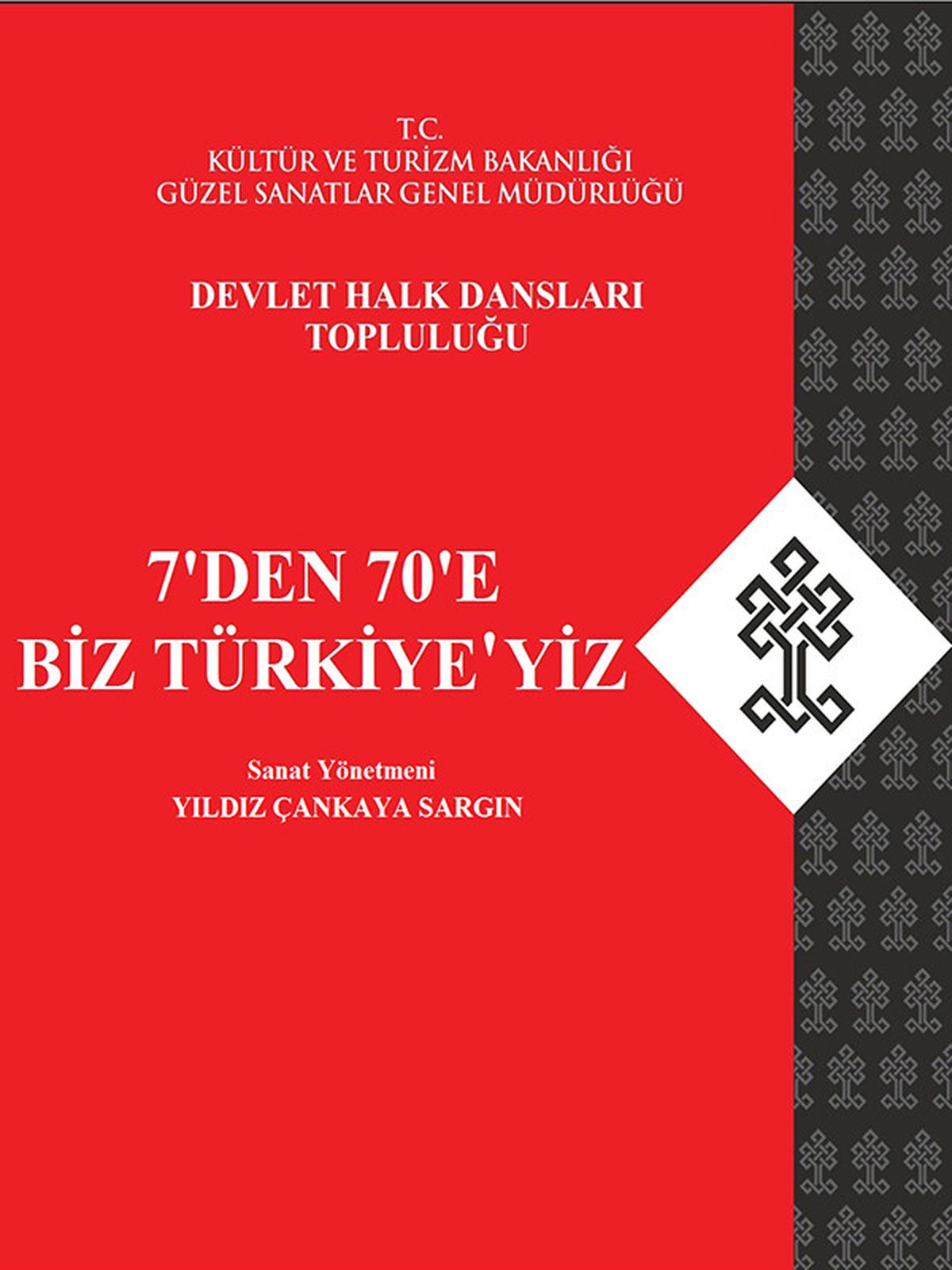 7\'den 70\'e Biz Türkiye\'yiz