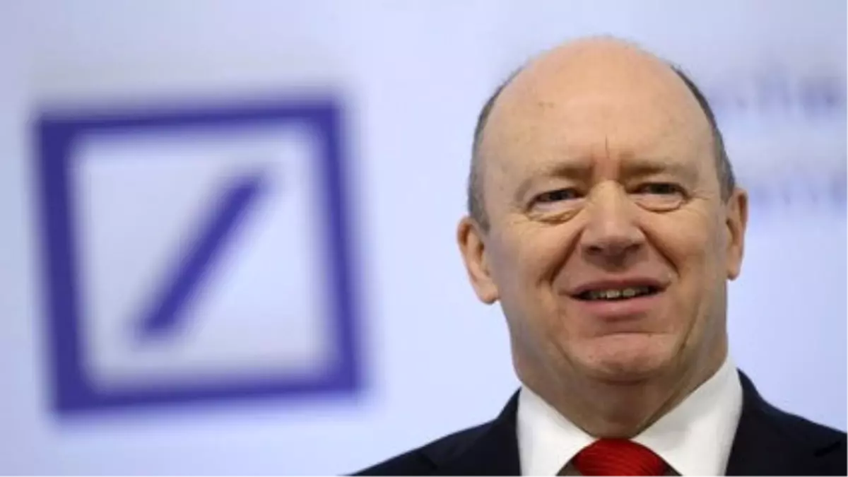 Deutsche Bank Ceo\'su Cryan: Zararımız Sadece Maddi Değil