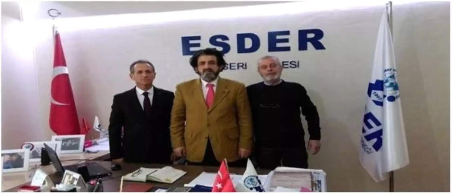 Esder Genel Başkanı Kayseri Şubesini Ziyaret Etti