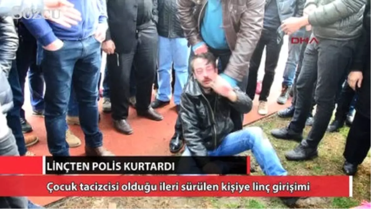 Linçten Polis Kurtardı