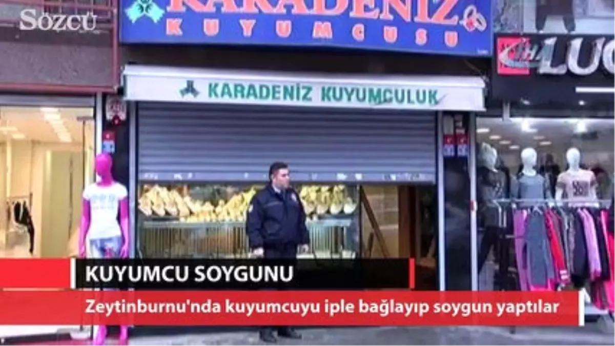 Zeytinburnu\'nda Kuyumcuyu İple Bağlayıp Soygun Yaptılar