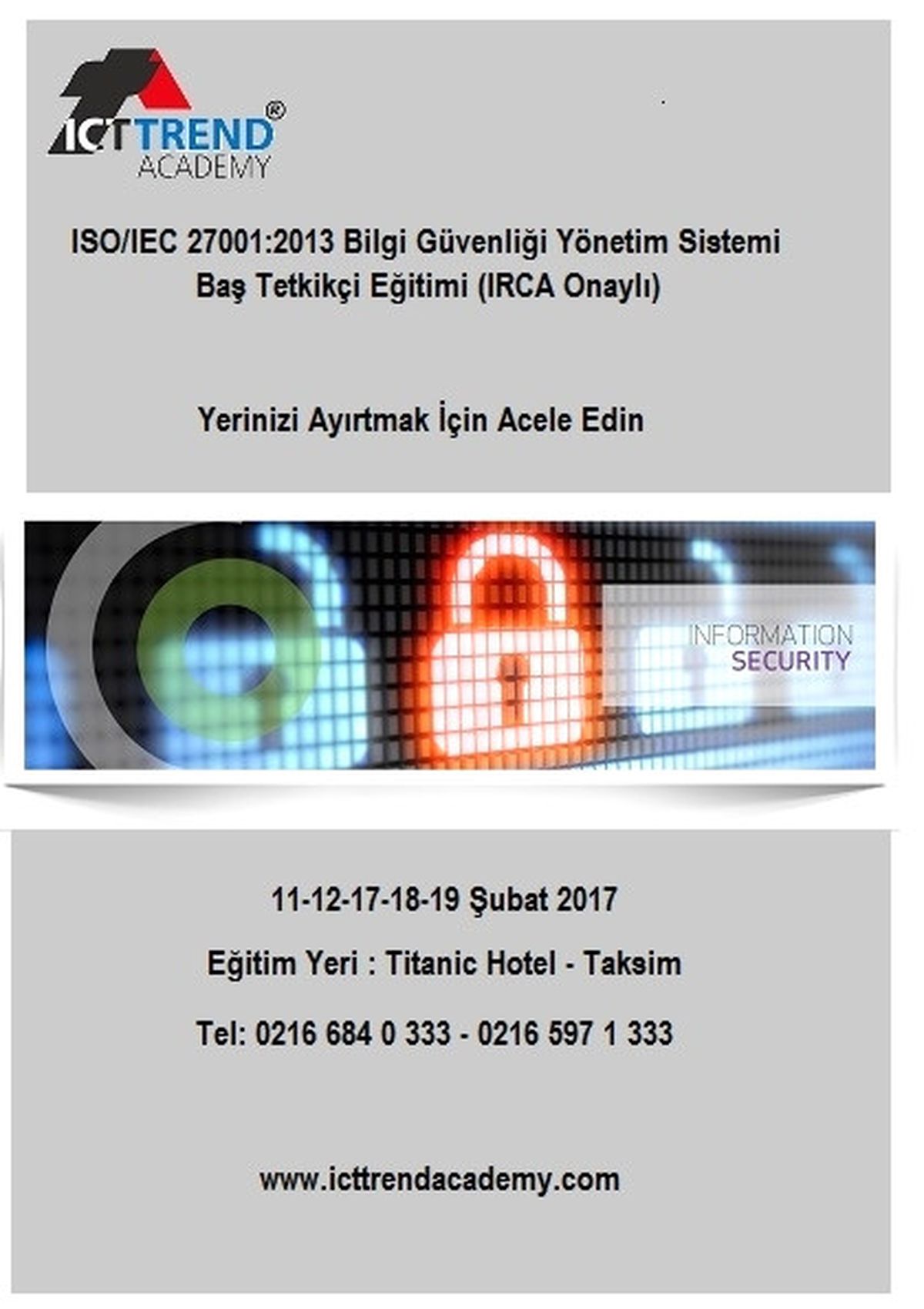 Iso/ıec 27001: 2013 Bilgi Güvenliği Yönetim Sistemi Baş Tetkikçi Eğitimi (Irca Onaylı)
