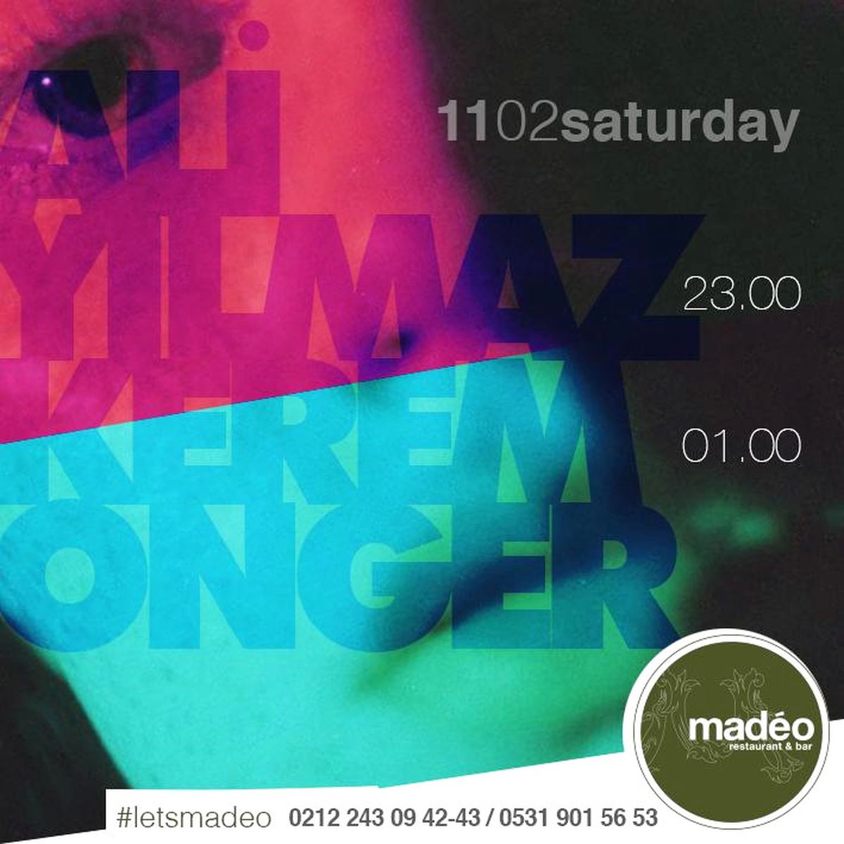 Madéo Karaköy Weekends Her Cumartesi Mest Band Ardından Dj.ali Yılmaz & Dj. Kerem Önger