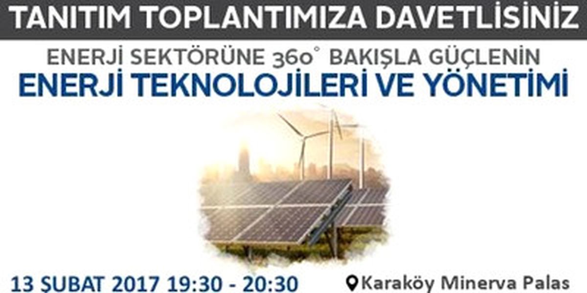 Enerji Teknolojileri ve Yönetimi Tezsiz Yüksek Lisans Programı Tanıtım Toplantısı
