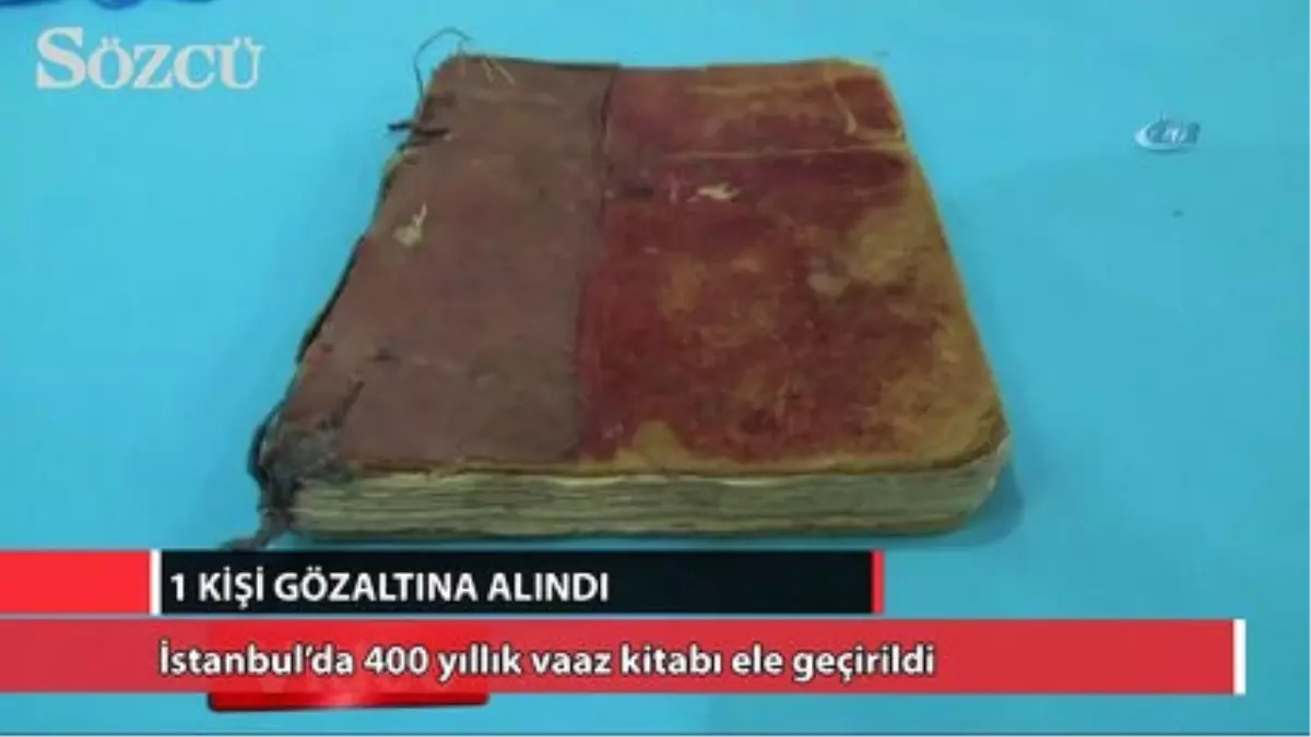 İstanbul\'da 400 Yıllık Vaaz Kitabı Ele Geçirildi