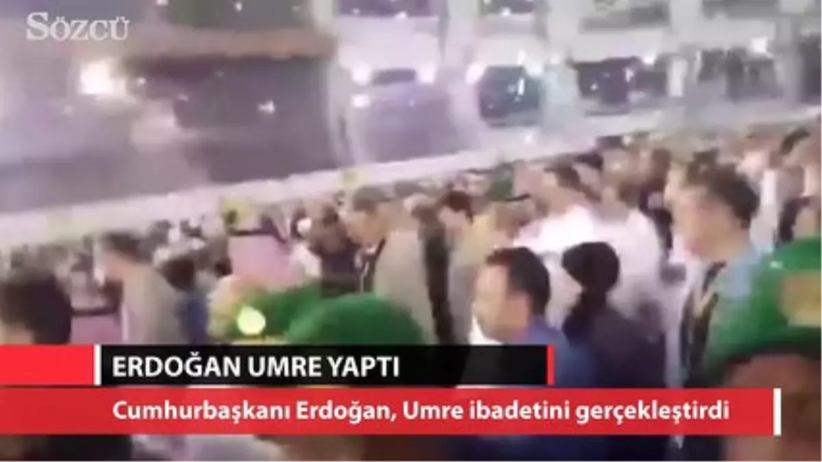 Cumhurbaşkanı Erdoğan Umre Yaptı