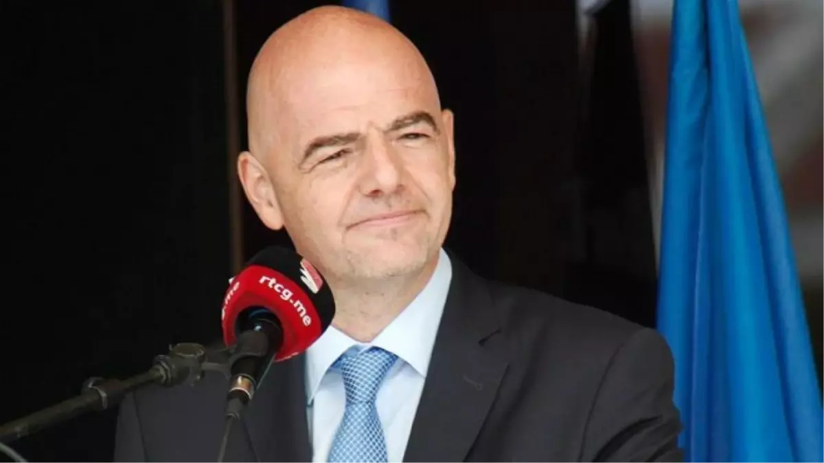 Infantino\'dan \'Dünya Kupası\' Açıklaması