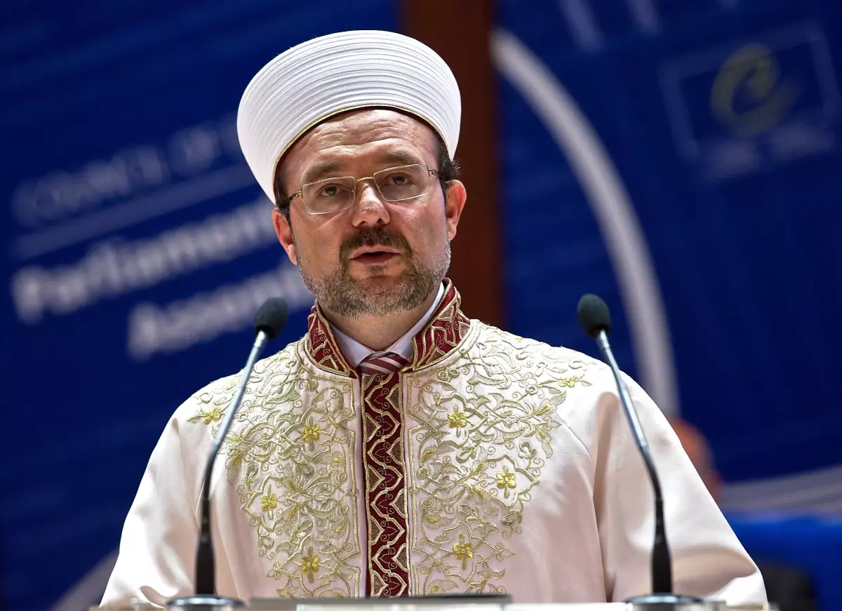 Diyanet İşleri Başkanı Görmez: (1)