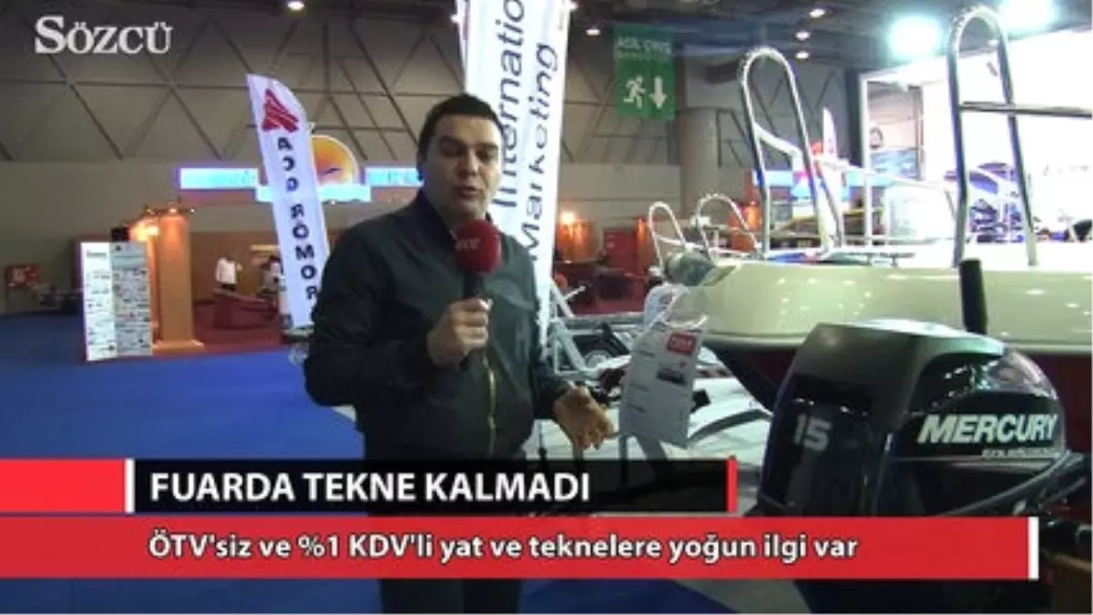 Fuarda Tekne Kalmadı