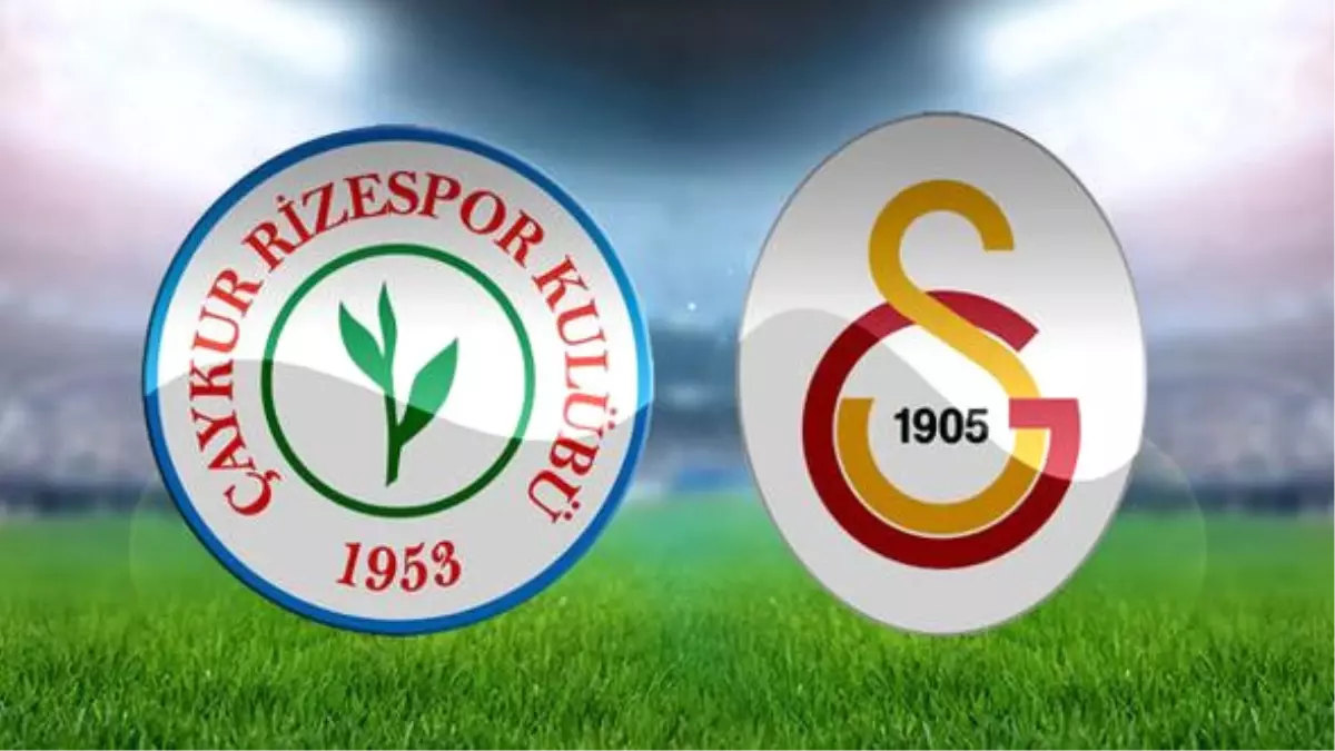 Çaykur Rizespor-Galatasaray Notlar