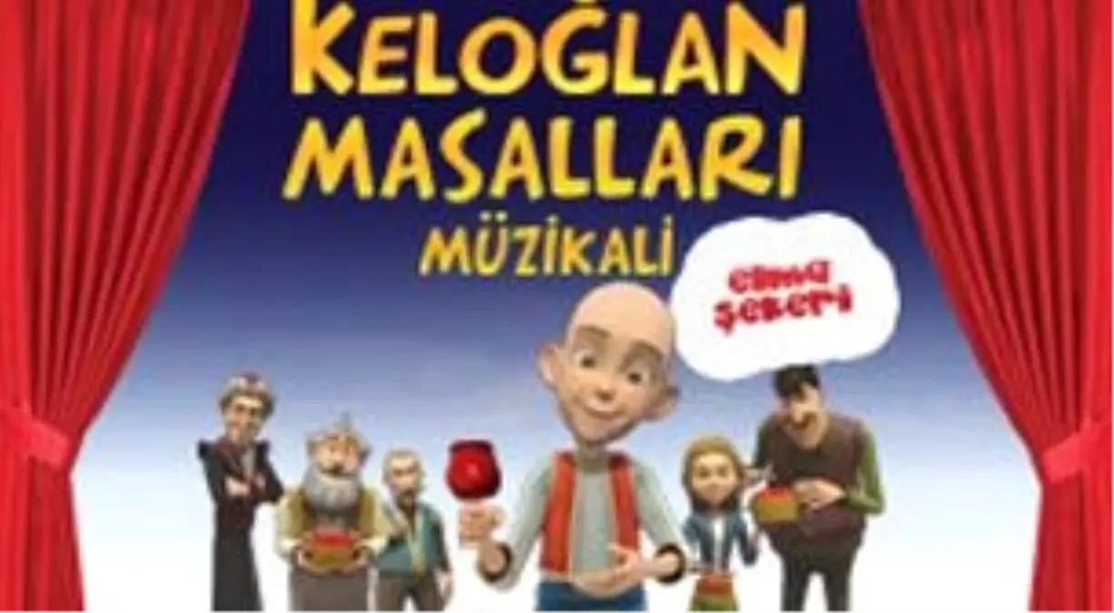 Keloğlan Masalları Müzikali