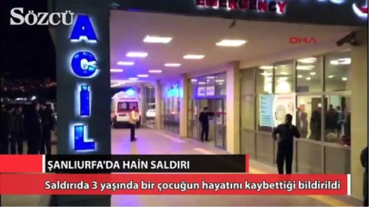 Şanlıurfa\'da Hain Saldırı!