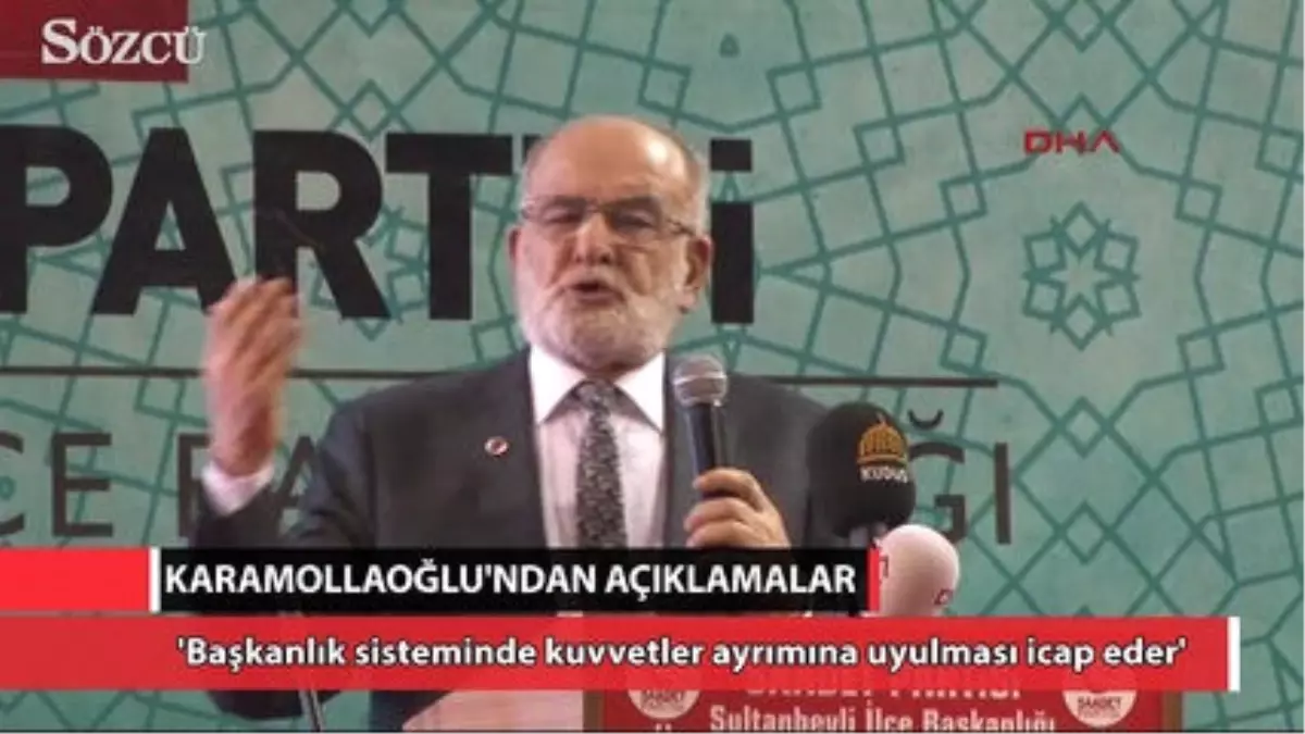 Karamollaoğlu\'ndan \'Başkanlık Sistemi\' Eleştirisi