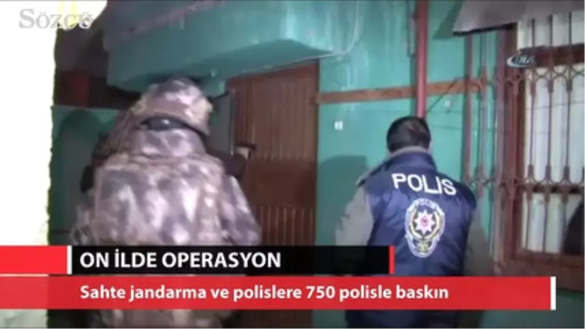 Sahte Jandarma ve Polislere 10 İlde Operasyon